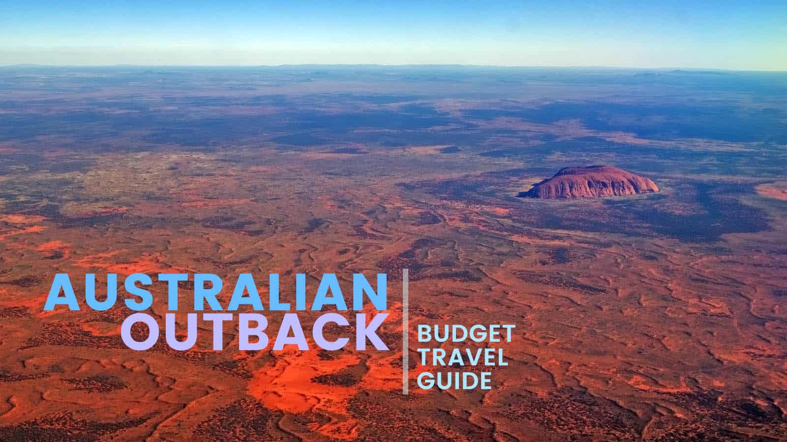 Alice Springs＆Uluru预算：预算旅行指南