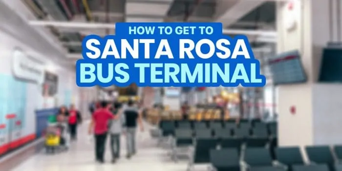 马尼拉到圣罗莎综合公共汽车总站(SRIT)，拉古纳:如何到达那里